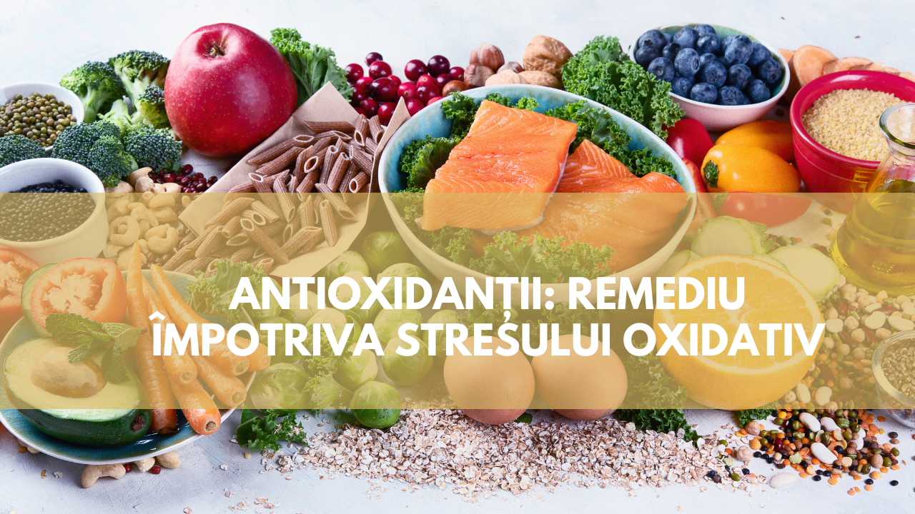 Stresul oxidativ și antioxidanții